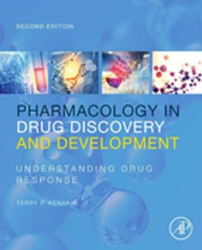 Pharmacology Drug Discovery and Development: Understanding Response