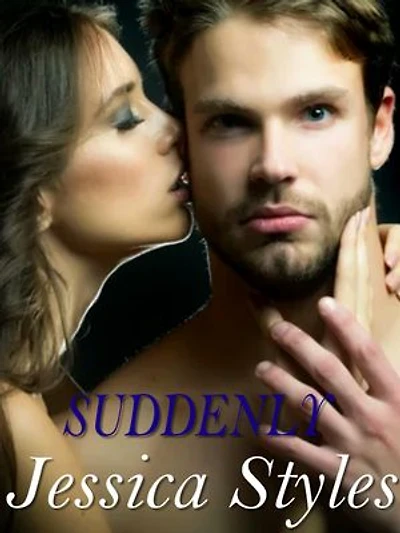 Suddenly: Romanzi d’Amore Generale Contemporanei New Adult Per Adulti Antologie Erotiche Racconti Erotici Suspense Romantica Friends to Lovers Hate to Love Enemies to Lovers Forbidden Spicy Age Gap Second Chance Emotional Scars College Billionaire Playboy