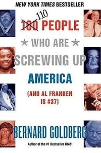100 People Who Are Screwing Up America: (and Al Franken Is #37)