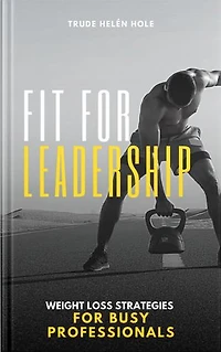Fit for Leadership
