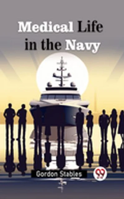 Medical Life in the Navy