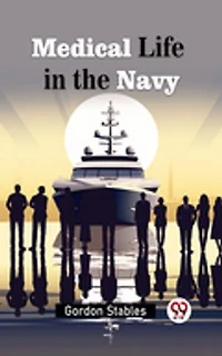 Medical Life in the Navy