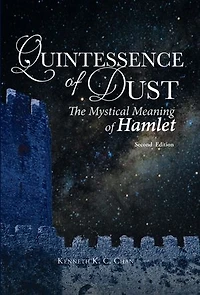 Quintessence of Dust: The Mystical Meaning of Hamlet