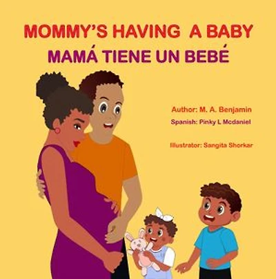 Mommy's Having a baby: Mamá Tiene un Bebé