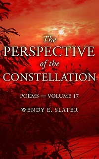The Perspective of the Constellation, Poems-Volume 17: The Traduka Wisdom Poetry Series, #17