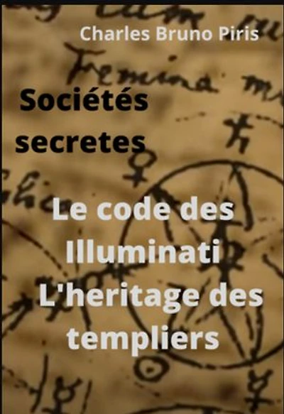 Le code des Illuminati L'heritage des templiers