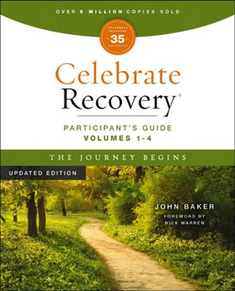 Celebrate Recovery Volumes 1-4 Participant's Guide Updated Edition, The Journey Begins: a Program for Implementing Christ-Centered Ministry Your Church