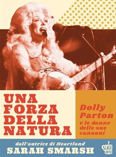 Una forza della natura: Dolly Parton e le donne delle sue canzoni