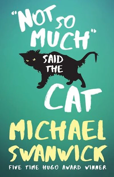 Not So Much, Said The Cat