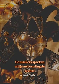 De maskers spreken altijd met een Engels accent.: Alba Longa, #3
