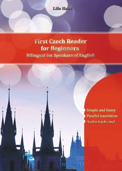 First Czech Reader for Beginners: Bilingual for Speakers of English