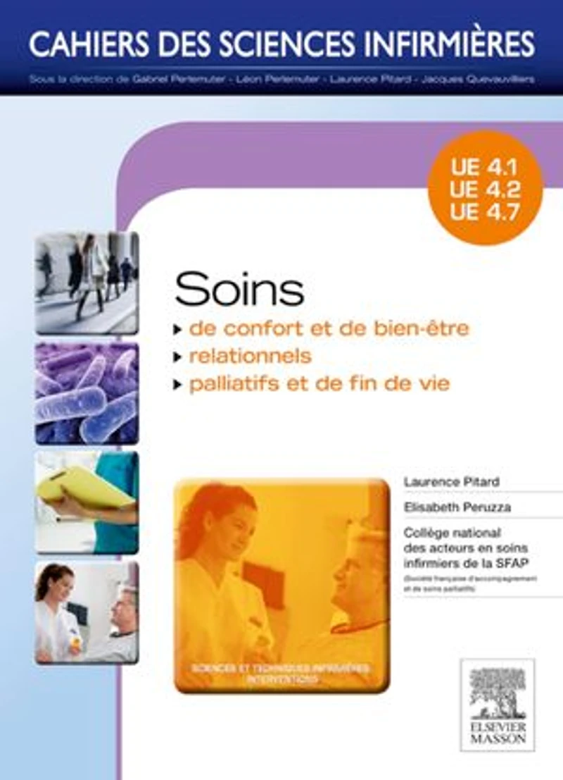 Soins de confort et de bien-être - Soins relationnels - Soins palliatifs et de fin de vie: Unités d'enseignements 4.1, 4.2, 4.7