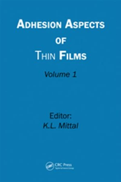 Adhesion Aspects of Thin Films, Volume 1