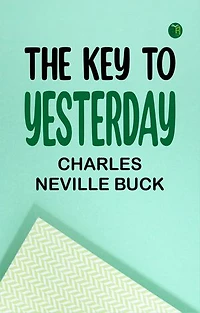 The Key to Yesterday