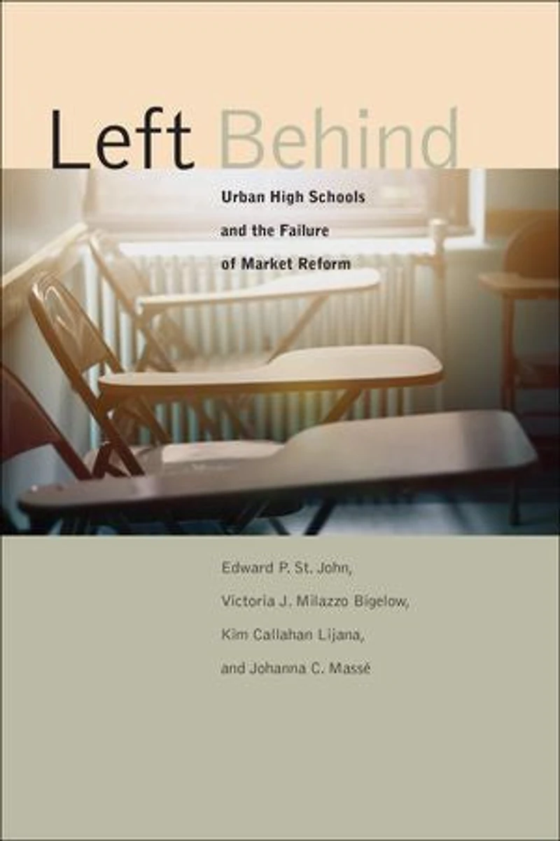 Left Behind: Urban High Schools And The Failure Of Market Reform