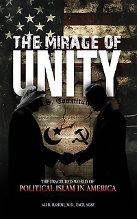 The Mirage of Unity: The Fractured World of Political Islam in America