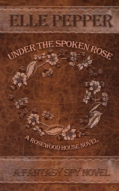 Under the Spoken Rose