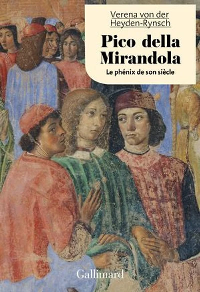 Pico della Mirandola: le phénix de son siècle