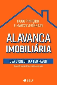 Alavanca Imobiliária: Usa o crédito a teu favor