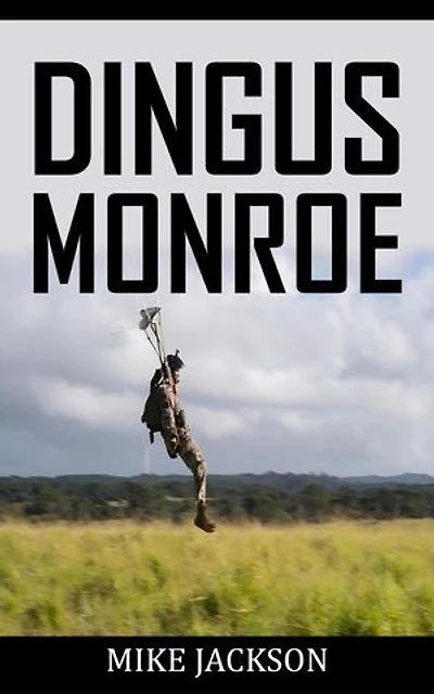Dingus Monroe: Jim Scott Books, #41
