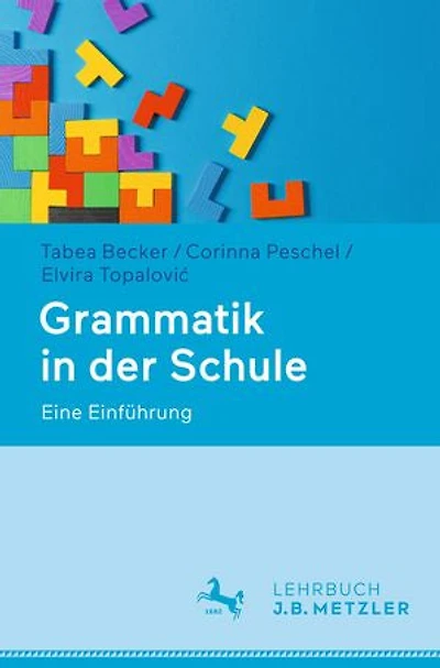 Grammatik in der Schule: Eine Einführung