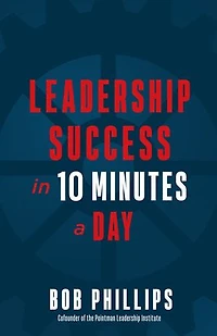 Leadership Success 10 Minutes a Day