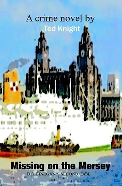 Missing on the Mersey: D.S.Einegan, #2