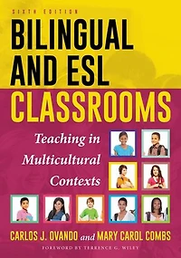 Bilingual and ESL Classrooms: Teaching Multicultural Contexts