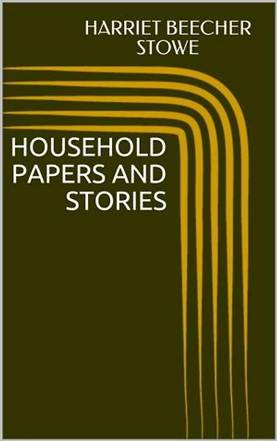 Household Papers and Stories