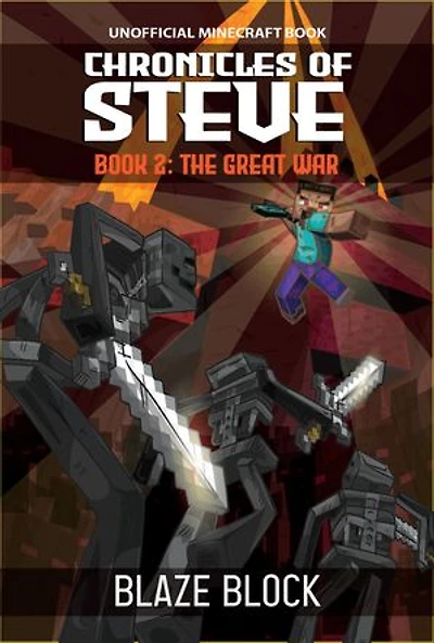 Chronicles of Steve Book 2: The Great War