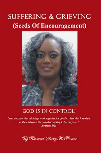 Suffering and Grieving: Seeds of Encouragement