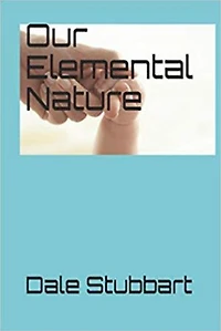 Our Elemental Nature