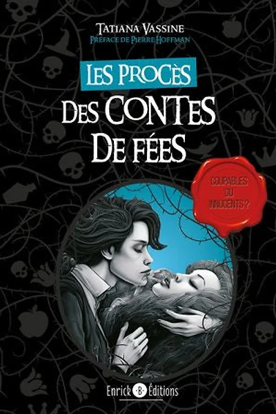 Les procès des contes de fées: Coupables ou innocents ?