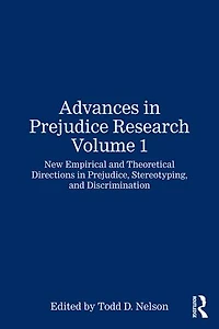 Advances Prejudice Research Volume 1: New Empirical and Theoretical Directions Prejudice, Stereotyping, Discrimination