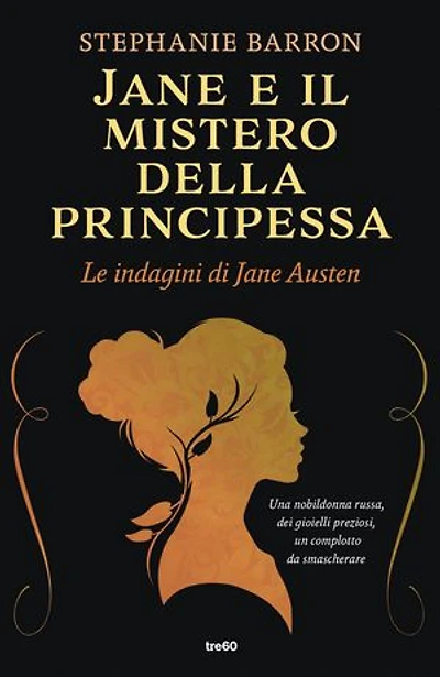 Jane e il mistero della principessa: Le indagini di Jane Austen