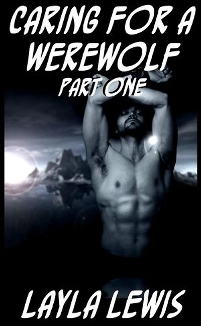 Caring for a Werewolf, Part One: Tied Together, #6
