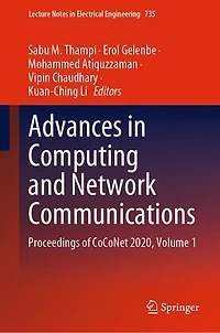 Advances Computing and Network Communications: Proceedings of CoCoNet 2020, Volume 1