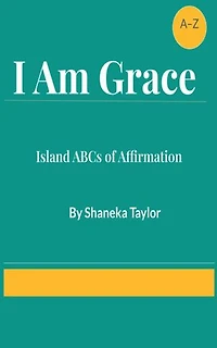 I Am Grace: Island ABCs of Affirmation