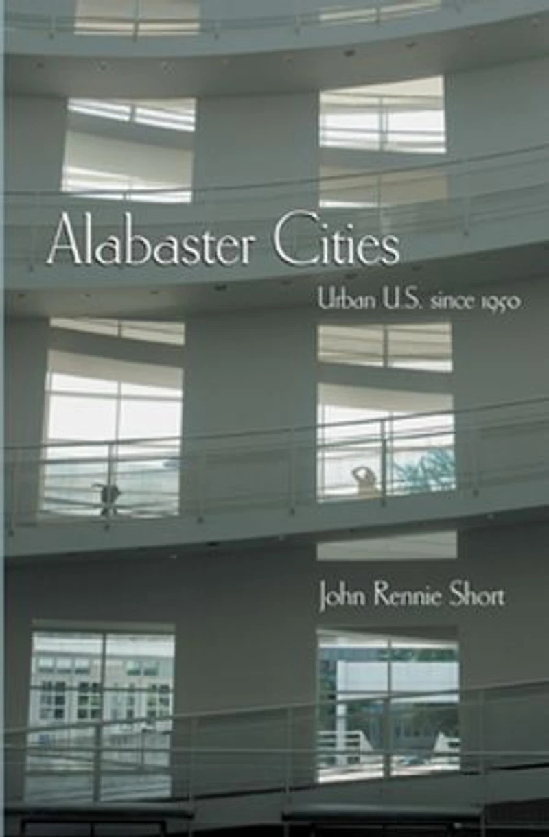 Alabaster Cities: Urban U.s. Since 1950