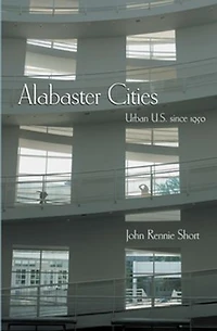 Alabaster Cities: Urban U.s. Since 1950