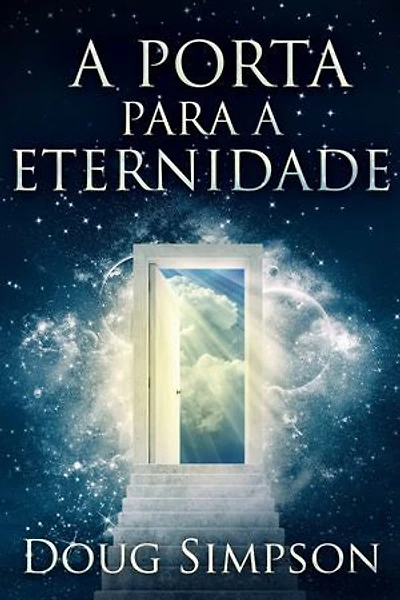 A Porta Para a Eternidade