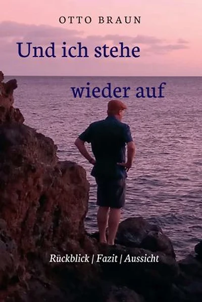 Und ich stehe wieder auf: Rückblick | Fazit | Aussicht