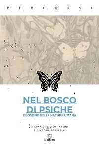 Nel bosco di Psiche: Filosofie della natura umana