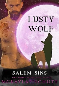 Lusty Wolf: Salem Sins: Rejected Mates, #4