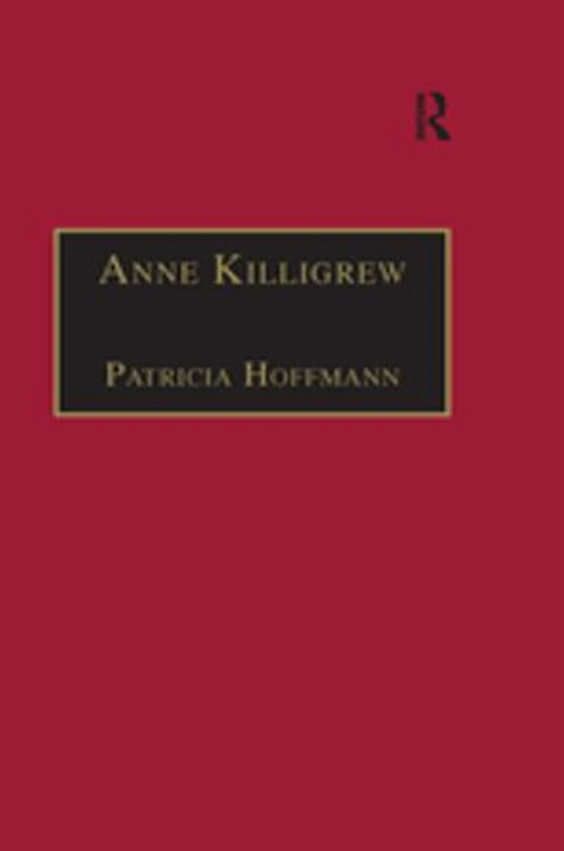 Anne Killigrew: Printed Writings 1641–1700: Series II, Part Two, Volume 5