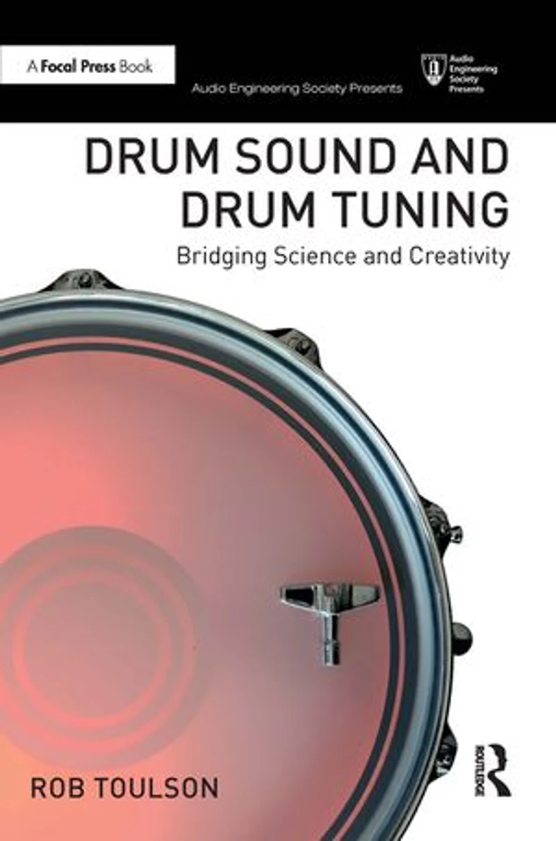 Drum Sound and Tuning: Bridging Science Creativity