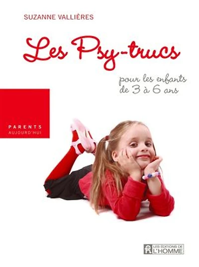 Favoriser le goût de la lecture: les psy-trucs pour enfants 3 à 6 ans