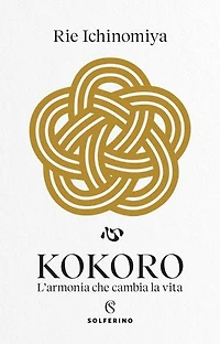 Kokoro. L’armonia che cambia la vita