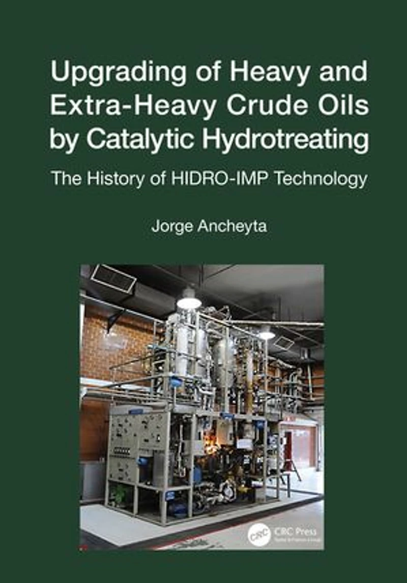 Upgrading of Heavy and Extra-Heavy Crude Oils by Catalytic Hydrotreating: The History HIDRO-IMP Technology