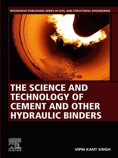 The Science and Technology of Cement other Hydraulic Binders